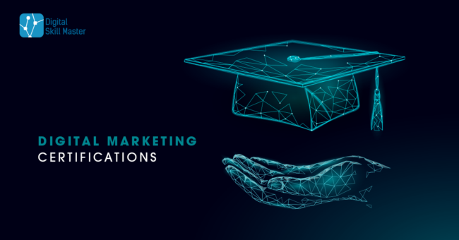 Digital Marketing Certification courses- Digital Skillmaster Digital Marketing Certifications